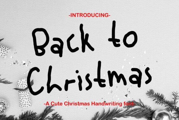 Back to Christmas: A Festive Handwritten Font for Branding
