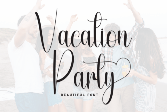 Enhance Your Brand with Vacation Party Font