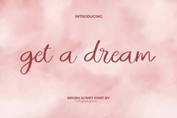 Get a Dream: A Chic Script Font for Crafters and Creators