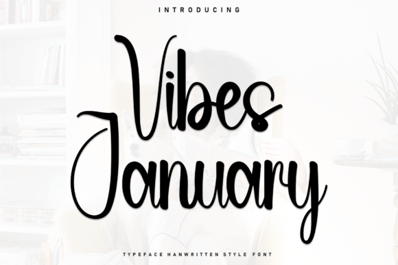Review: Vibes January - A Handwritten Font for Engaging Campaigns
