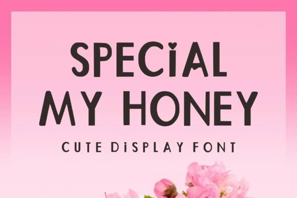 Special My Honey: A Whimsical Font for Enchanting Branding