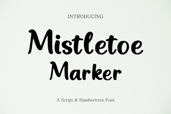 Unleash Creativity with Mistletoe Marker Font